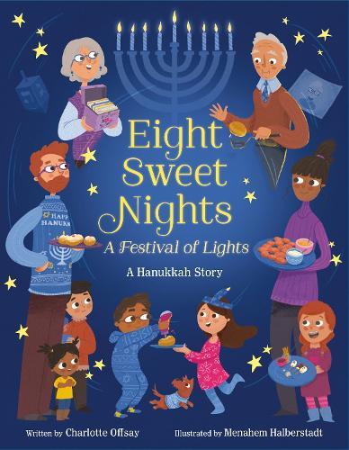 Eight Sweet Nights, A Festival of Lights: A Hanukkah Story  by Charlotte Offsay at Abbey's Bookshop, 