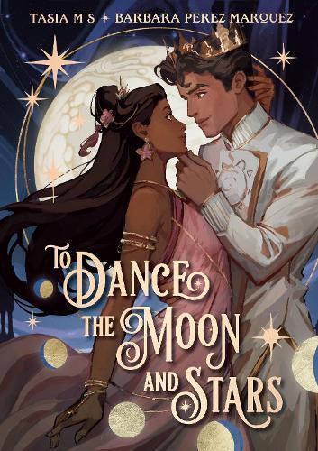 To Dance the Moon and Stars: (A Graphic Novel)  by Tasia M S at Abbey's Bookshop, 