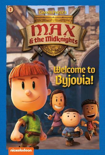 Welcome to Byjovia!: Book 1 (Nickelodeon: Max & the Midknights)  by Random House at Abbey's Bookshop, 