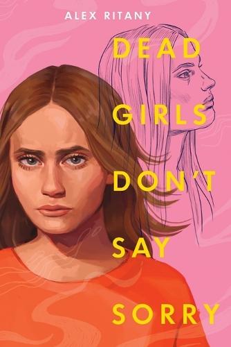 Dead Girls Don't Say Sorry  by Alex Ritany at Abbey's Bookshop, 