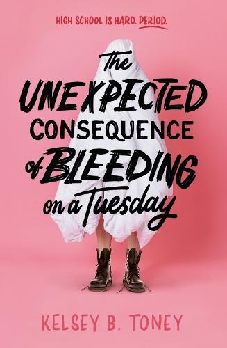 The Unexpected Consequence of Bleeding on a Tuesday  by Kelsey B. Toney at Abbey's Bookshop, 