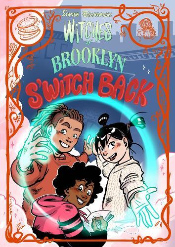 Witches of Brooklyn: S'Witch Back: (A Graphic Novel)  by Sophie Escabasse at Abbey's Bookshop, 