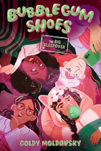 Bubblegum Shoes: The Big Sleepover  by Goldy Moldavsky at Abbey's Bookshop, 