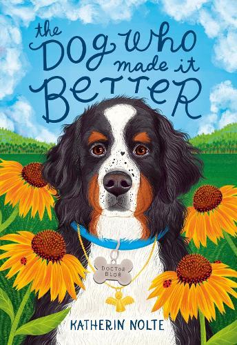 The Dog Who Made It Better  by Katherin Nolte at Abbey's Bookshop, 