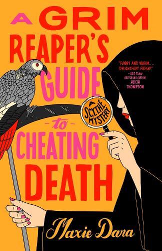A Grim Reaper's Guide to Cheating Death  by Dara Maxie at Abbey's Bookshop, 