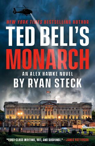 Ted Bell's Monarch: An Alex Hawke Novel  by Ryan Steck at Abbey's Bookshop, 