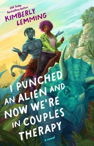 I Punched an Alien and Now We're in Couples Therapy  by Kimberly Lemming at Abbey's Bookshop, 