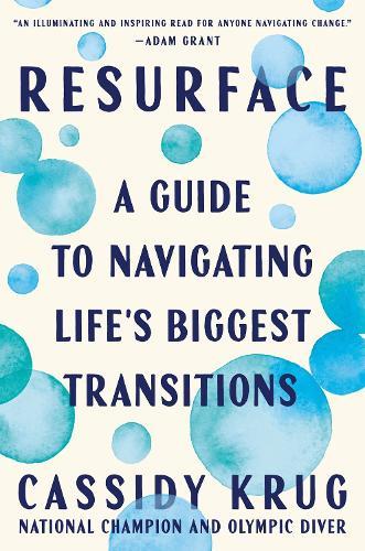 Resurface: A Guide to Navigating Life's Biggest Transitions  by Cassidy Krug at Abbey's Bookshop, 