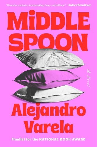 Middle Spoon: A Novel  by Alejandro Varela at Abbey's Bookshop, 