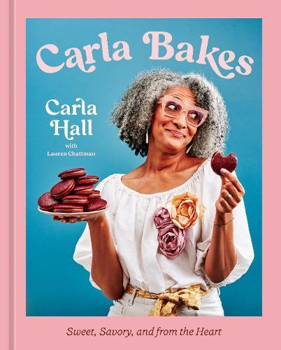 Carla Bakes: Sweet, Savory, and from the Heart [A Baking Book]  by Carla Hall at Abbey's Bookshop, 