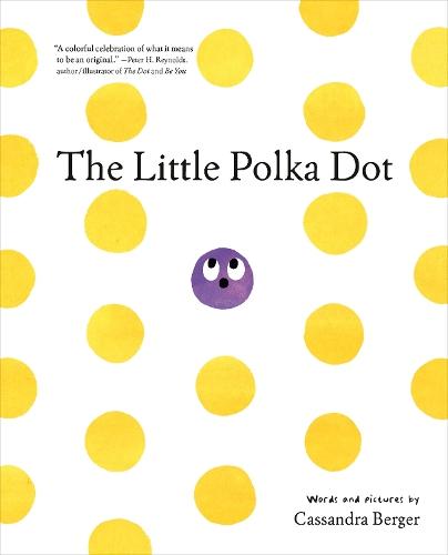 The Little Polka Dot  by Cassandra Berger at Abbey's Bookshop, 