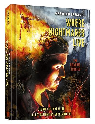 MrBallen Presents: Where Nightmares Live: The Graphic Stories  by MrBallen at Abbey's Bookshop, 