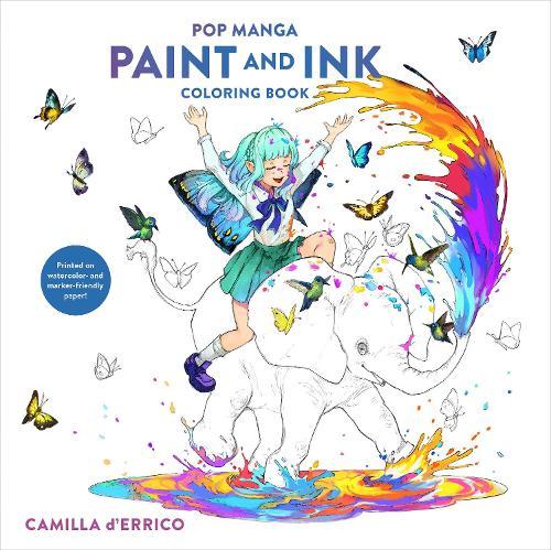 Pop Manga Paint and Ink Coloring Book  by Camilla d'Errico at Abbey's Bookshop, 