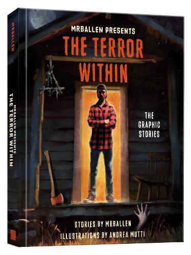 MrBallen Presents: The Terror Within: The Graphic Stories  by MrBallen at Abbey's Bookshop, 