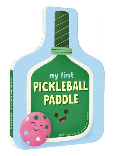 My First Pickleball Paddle  by Daria Harper at Abbey's Bookshop, 