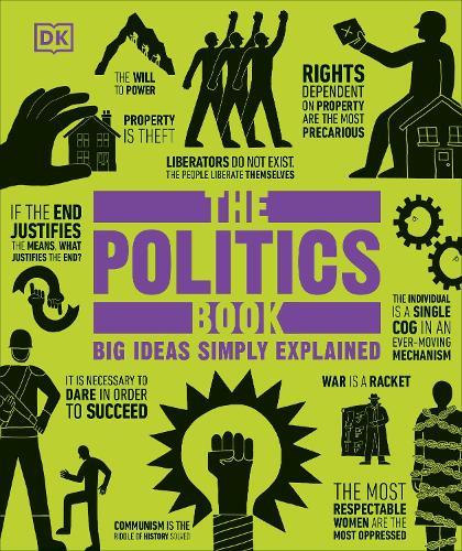 The Politics Book: Big Ideas Simply Explained  by DK at Abbey's Bookshop, 