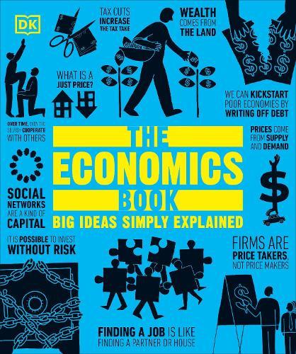 The Economics Book: Big Ideas Simply Explained  by DK at Abbey's Bookshop, 