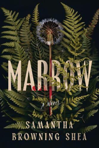 Marrow  by Samantha Browning Shea at Abbey's Bookshop, 