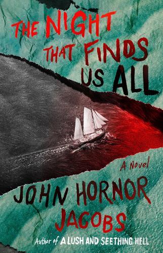 The Night That Finds Us All  by John Hornor Jacobs at Abbey's Bookshop, 