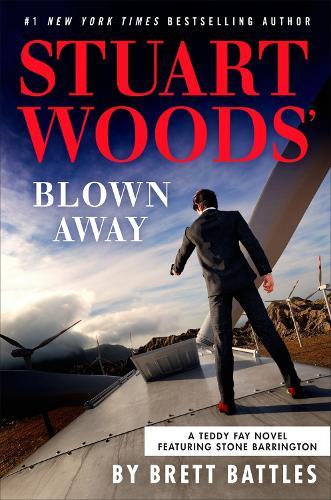 Stuart Woods' Blown Away  by Brett Battles at Abbey's Bookshop, 