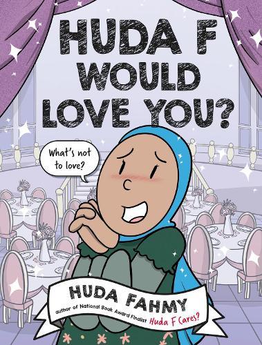 Huda F Would Love You?: A Graphic Novel  by Huda Fahmy at Abbey's Bookshop, 