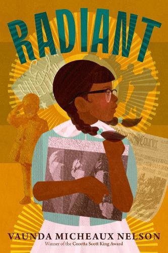 Radiant  by Vaunda Micheaux Nelson at Abbey's Bookshop, 