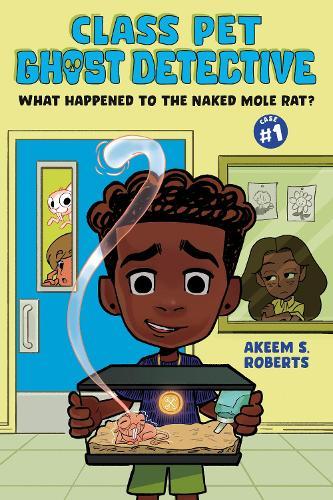 What Happened to the Naked Mole Rat?: A Graphic Novel  by Akeem S. Roberts at Abbey's Bookshop, 