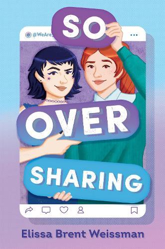 So Over Sharing  by Elissa Brent Weissman at Abbey's Bookshop, 