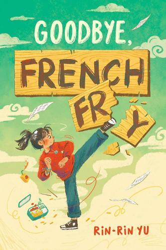 Goodbye, French Fry  by Rin-rin Yu at Abbey's Bookshop, 