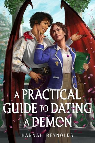 A Practical Guide to Dating a Demon  by Hannah Reynolds at Abbey's Bookshop, 