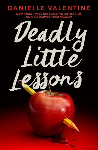 Deadly Little Lessons  by Danielle Valentine at Abbey's Bookshop, 
