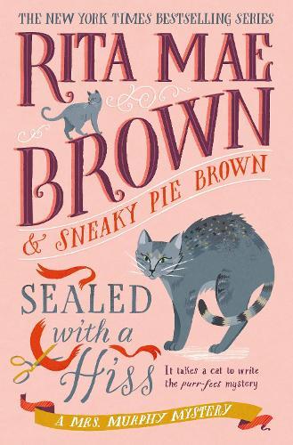 Sealed with a Hiss: A Mrs. Murphy Mystery  by Rita Mae Brown at Abbey's Bookshop, 