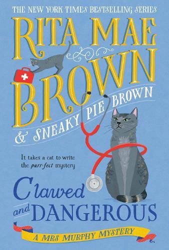 Clawed and Dangerous: A Mrs. Murphy Mystery  by Rita Mae Brown at Abbey's Bookshop, 