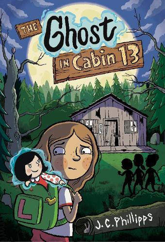 The Ghost in Cabin 13: A Graphic Novel  by J.C. Phillipps at Abbey's Bookshop, 