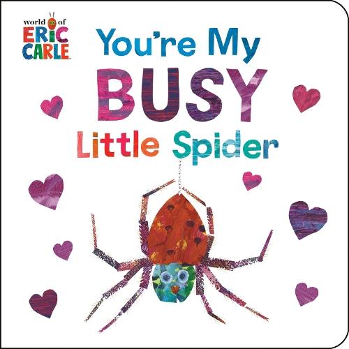 You're My Busy Little Spider  by Eric Carle at Abbey's Bookshop, 