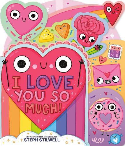 I Love You So Much!  by Steph Stilwell at Abbey's Bookshop, 
