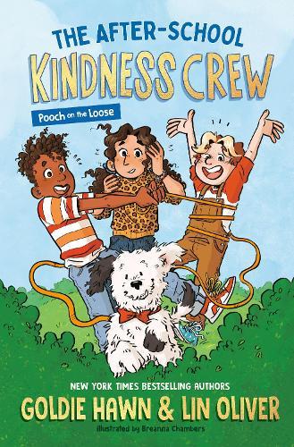 The After-School Kindness Crew: Pooch on the Loose #1  by Goldie Hawn at Abbey's Bookshop, 