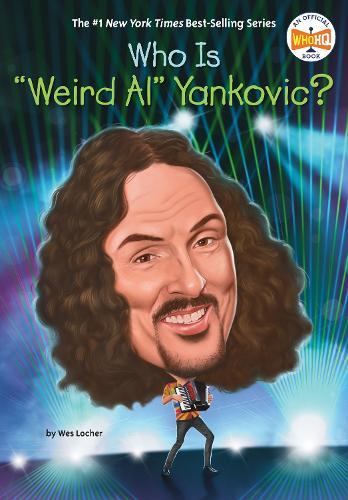 Who Is ""Weird Al"" Yankovic?  by Wes Locher at Abbey's Bookshop, 
