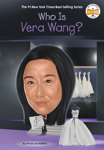 Who Is Vera Wang?  by Vivian Jun Kirklin at Abbey's Bookshop, 