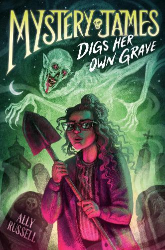 Mystery James Digs Her Own Grave  by Ally Russell at Abbey's Bookshop, 