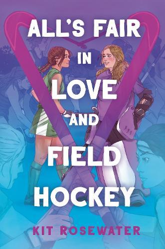 All's Fair in Love and Field Hockey  by Kit Rosewater at Abbey's Bookshop, 
