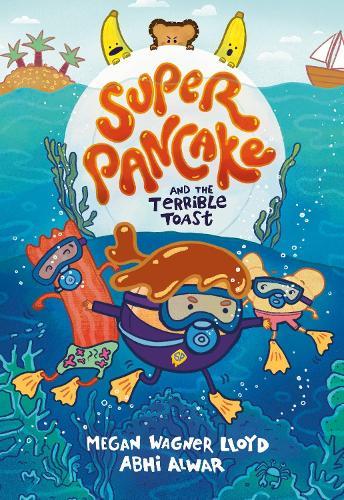 Super Pancake and the Terrible Toast: (A Graphic Novel)  by Megan Wagner Lloyd at Abbey's Bookshop, 