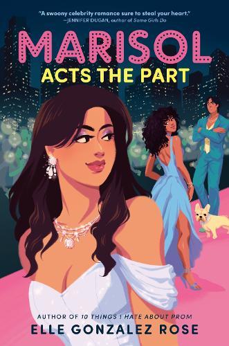 Marisol Acts the Part  by Elle Gonzalez Rose at Abbey's Bookshop, 