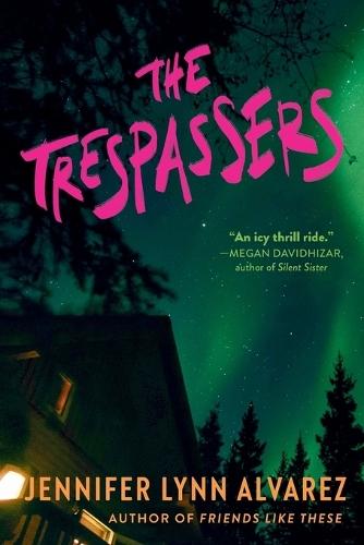 The Trespassers  by Jennifer Lynn Alvarez at Abbey's Bookshop, 
