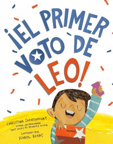 ¡El primer voto de Leo! (Leo's First Vote! Spanish Edition)  by Christina Soontornvat at Abbey's Bookshop, 
