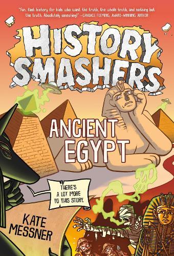 History Smashers: Ancient Egypt  by Kate Messner at Abbey's Bookshop, 