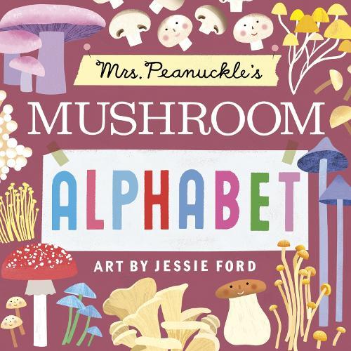 Mrs. Peanuckle's Mushroom Alphabet  by Mrs. Peanuckle at Abbey's Bookshop, 