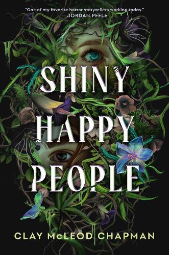Shiny Happy People  by Clay McLeod Chapman at Abbey's Bookshop, 