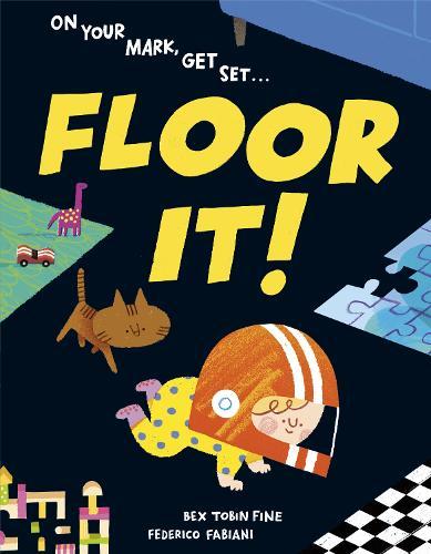 Floor It!  by Bex Tobin Fine at Abbey's Bookshop, 
