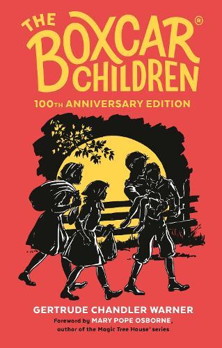 The Boxcar Children 100th Anniversary Edition  by Gertrude Chandler Warner at Abbey's Bookshop, 